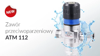 Nowość w ofercie AFRISO - Zawór przeciwoparzeniowy ATM 112