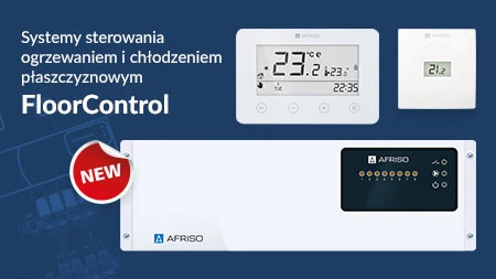 Nowość w ofercie AFRISO - systemy sterowania ogrzewaniem i chłodzeniem płaszczyznowym FloorControl